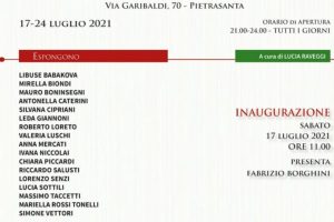 21- MOSTRA COLLETTIVA DAL TITOLO " ARTISTI A PIETRASANTA " PRESSO LA SALA DEL SAN LEONE DI PIETRASANTA ( LU ) DAL 17 AL  24 LUGLIO 2021